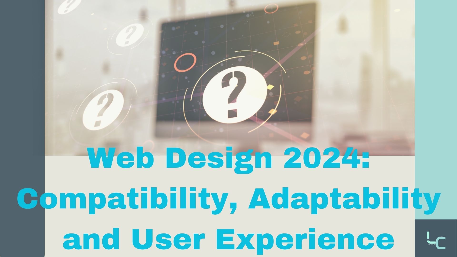 Web Design 2024 Compatibility Adaptability And User Experience   3 